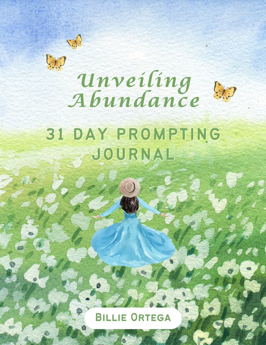 Unveiling Abundance 31 Day Prompting Journal