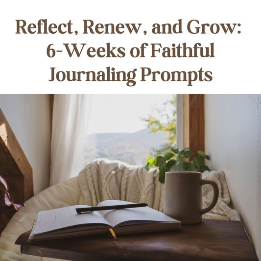 Reflect, Renew & Grow - 6 Week Journal - (FREE download)