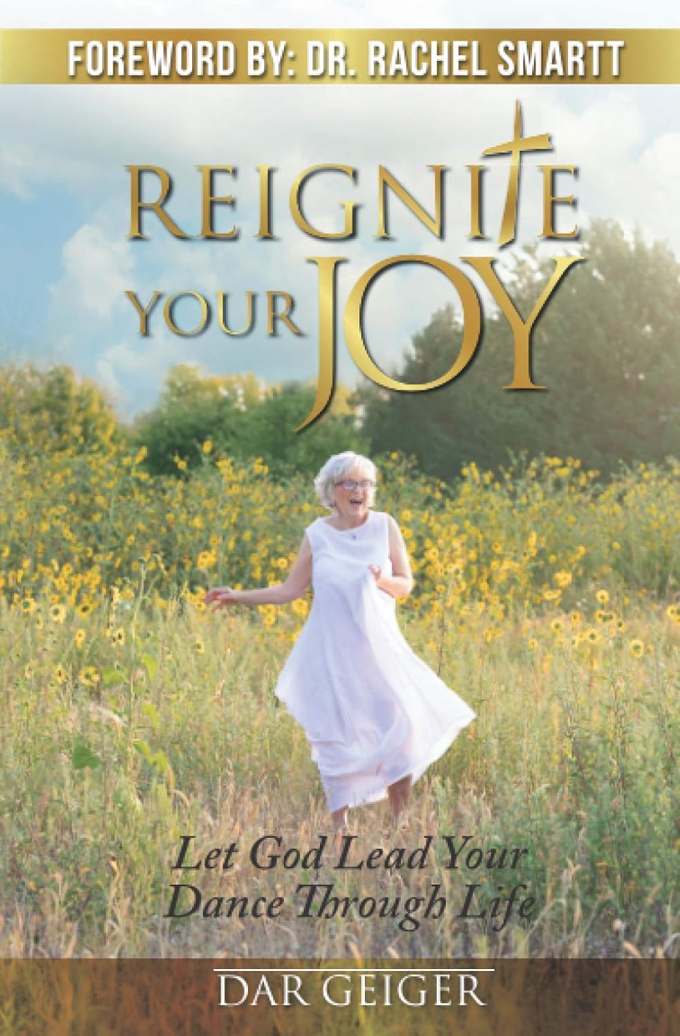 Reignite Your Joy: Let God Lead Your Dance Through Life