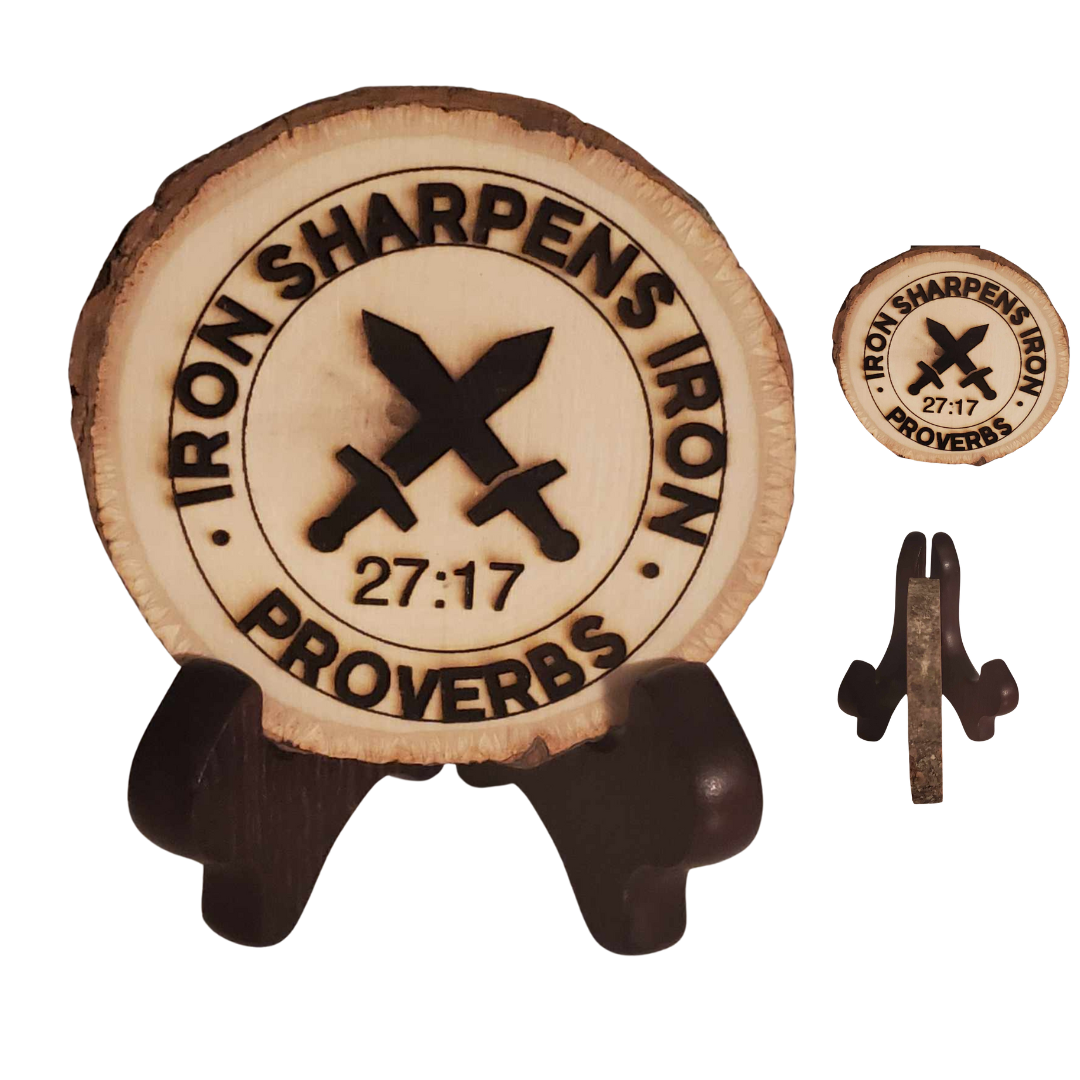 Iron Sharpens Iron - Mini Tree Slice Plaque