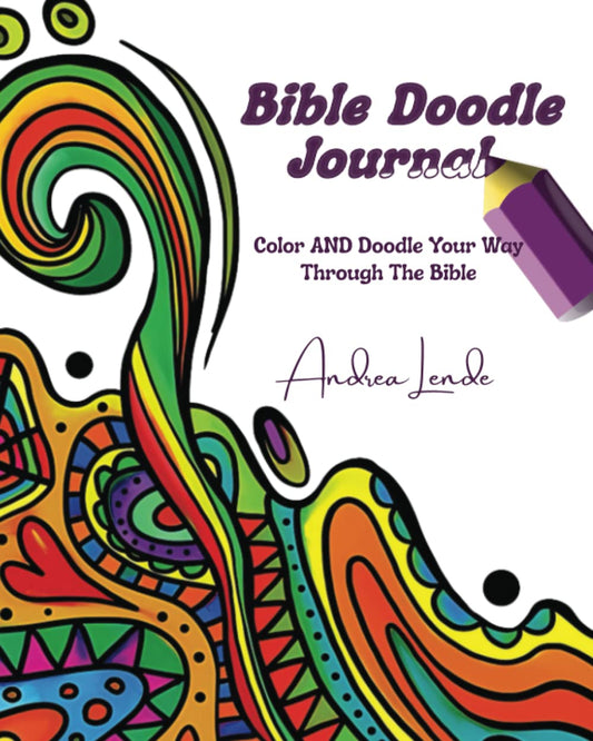 Bible Doodle Journal: Color and Doodle Your Way Through The Bible