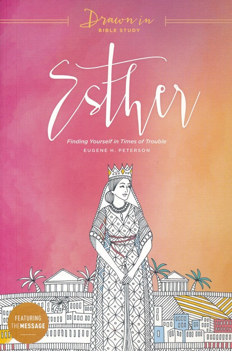 Esther: Finding Yourself in Times of Trouble