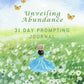 Unveiling Abundance 31 Day Prompting Journal