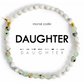 "DAUGHTER" Morse Code Bracelet