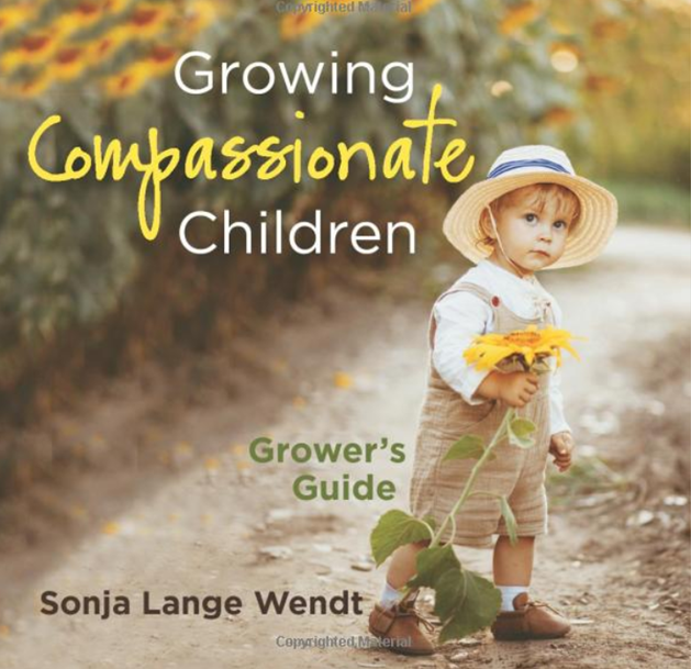 Cultivating Compassion Childrens Books by Sonja Lange Wendt