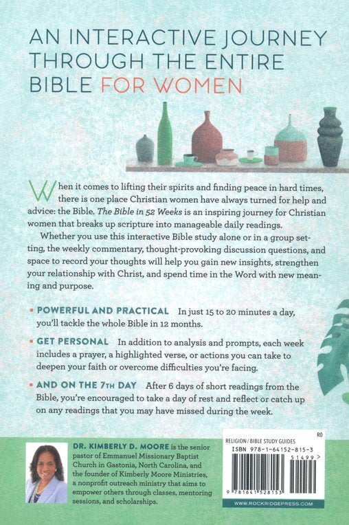 The Bible in 52 Weeks: A Yearlong Bible Study for Women