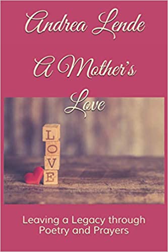 A Mother's Love - Poetry & Prayers